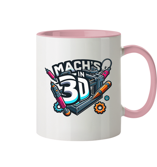 KREATIVE TASSEN MIT DEM DESIGN „MACH'S IN 3D“ – DER PERFEKTE BEGLEITER FÜR 3D-DRUCK-ENTHUSIASTEN - TASSE GLÄNZEND - Tasse zweifarbig